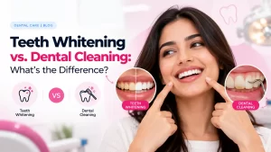 Teeth Whitening vs. Dental Cleaning: What’s the Difference?